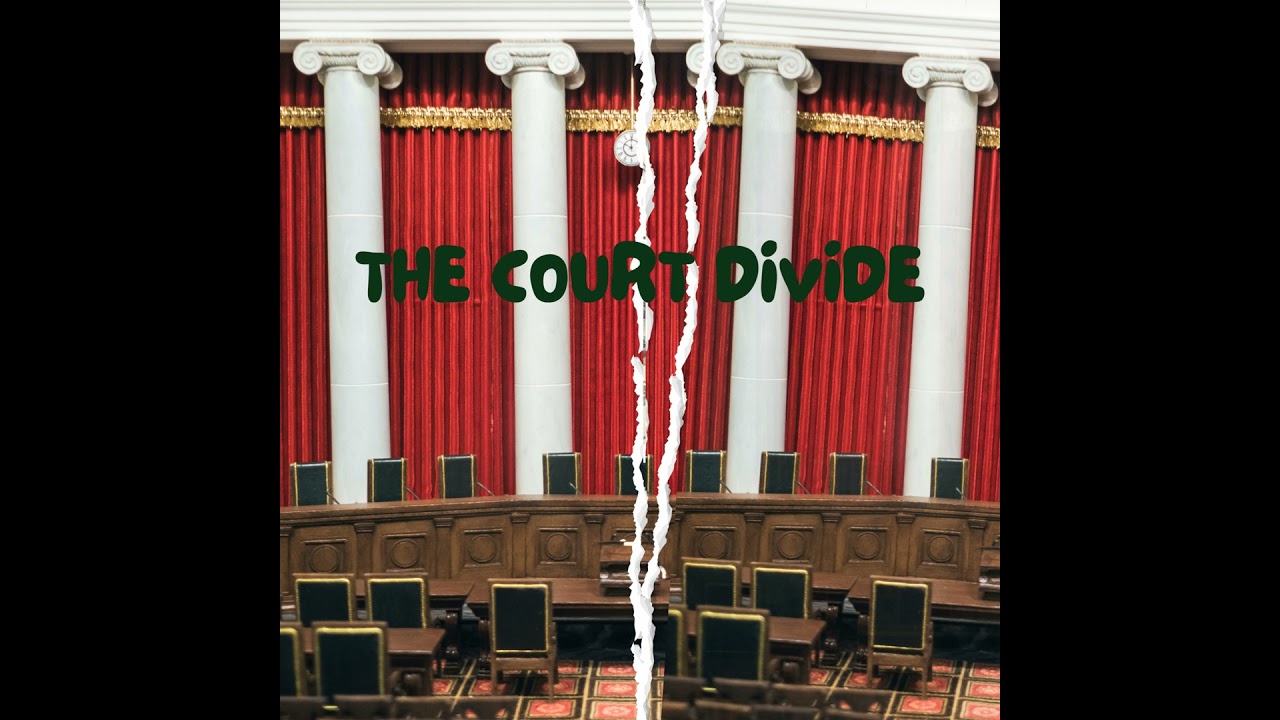 The Court Divide