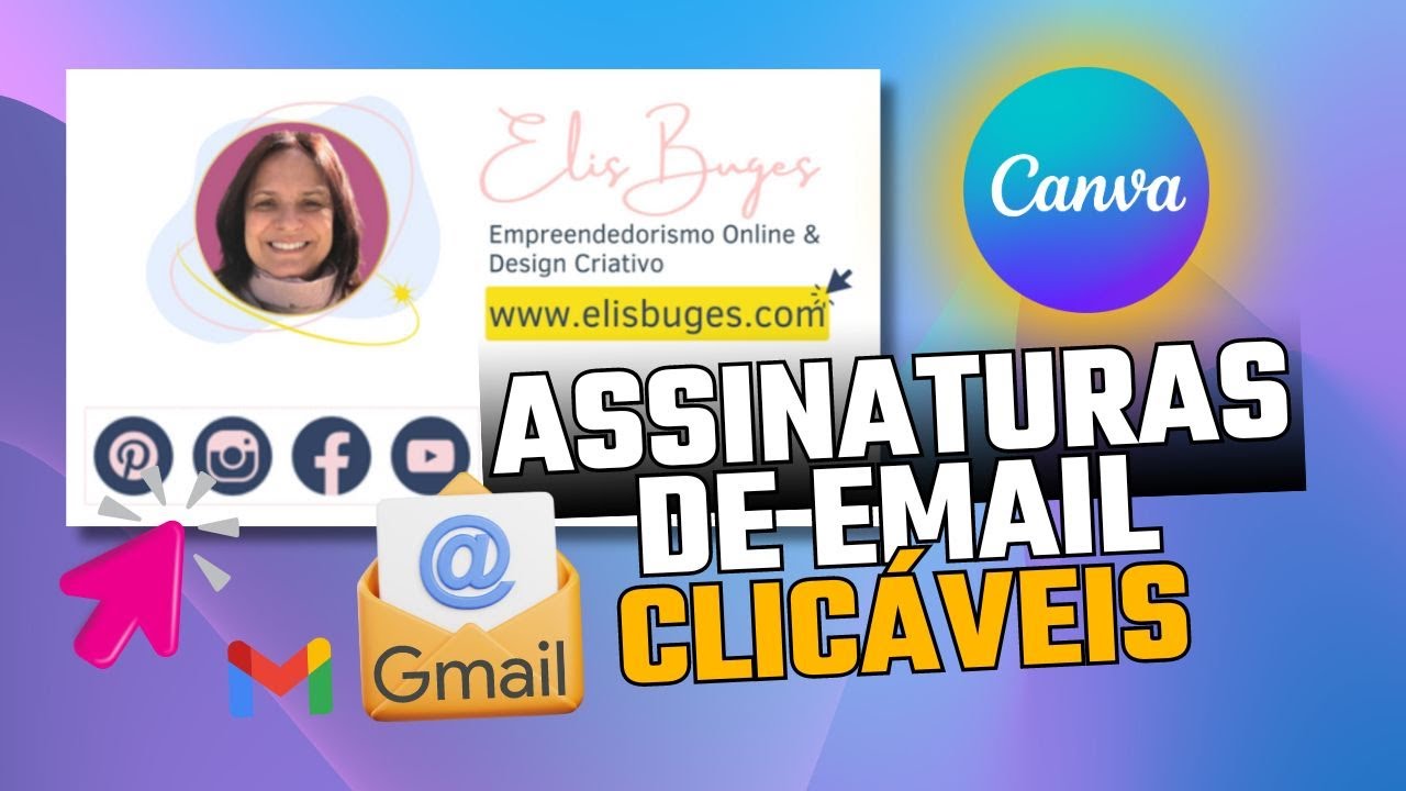 Crie Assinatura de E-Mail Personalizada e com Links clicáveis | Tutorial Canva e Gmail
