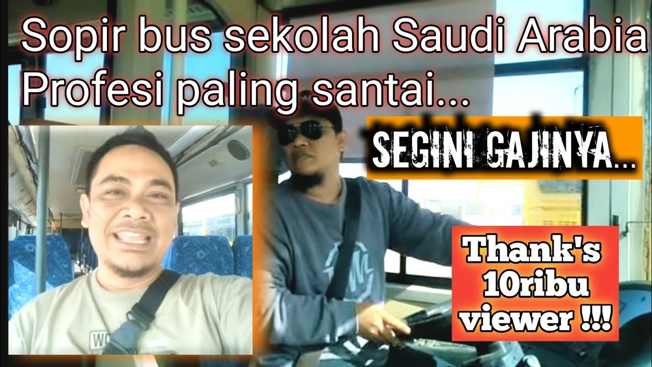 SOPIR BUS SEKOLAH SAUDI ARABIA, PROFESI PALING SANTAI. SEGINI GAJINYA...