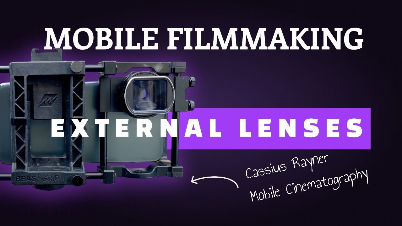 Mobile filmmaking - how to connect external lenses and ND filters