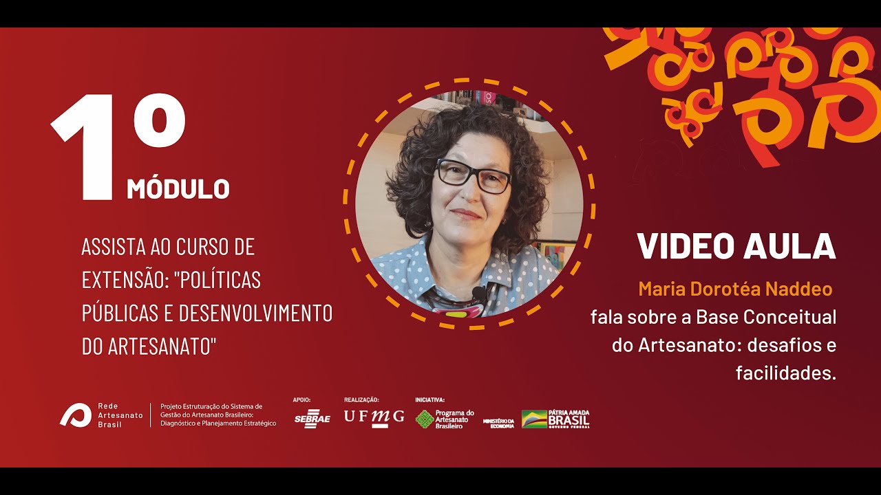 Curso de Extens&atilde;o - M&oacute;dulo 1: Base Conceitual do Artesanato (Aula 2)