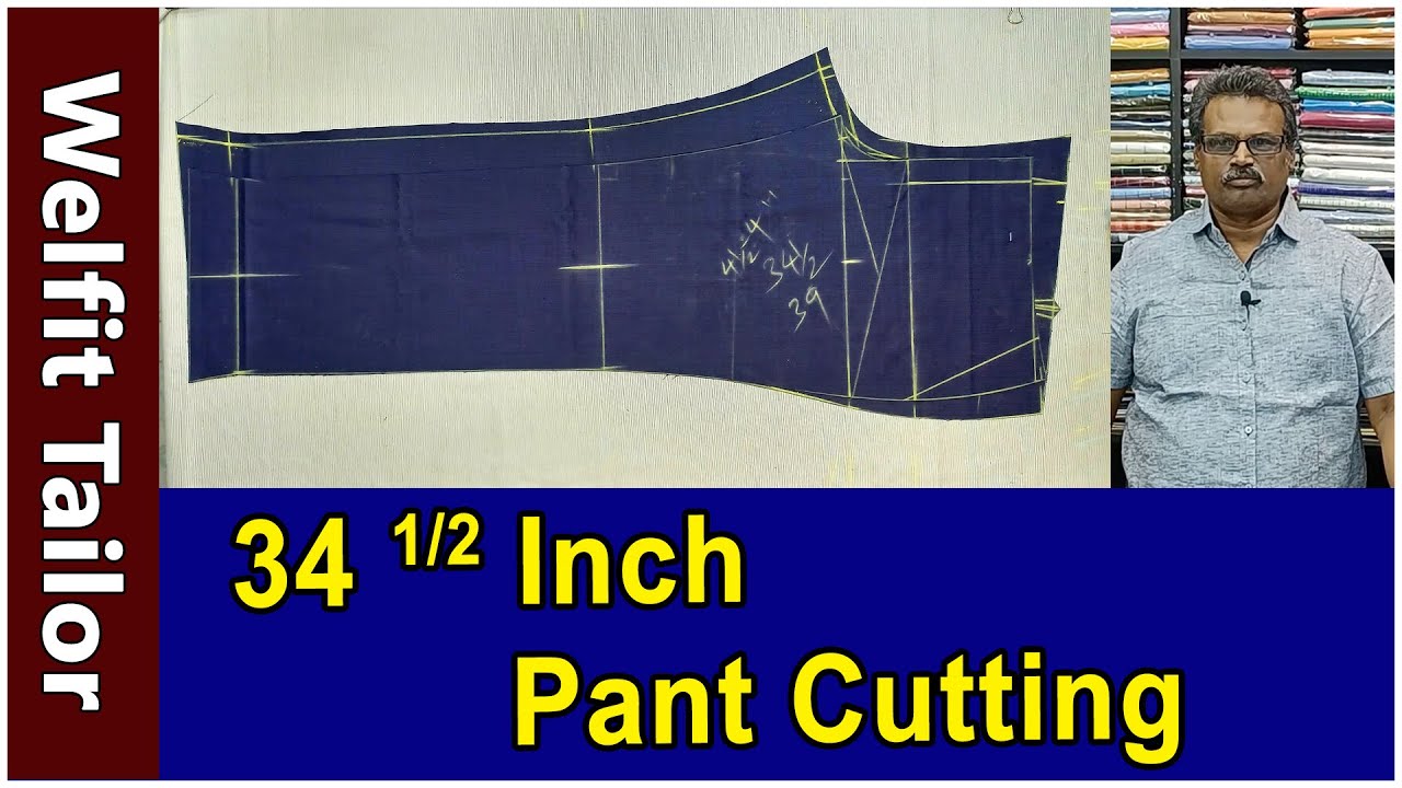 34 1/2 Inch Pant Cutting | Welfit Tailor
