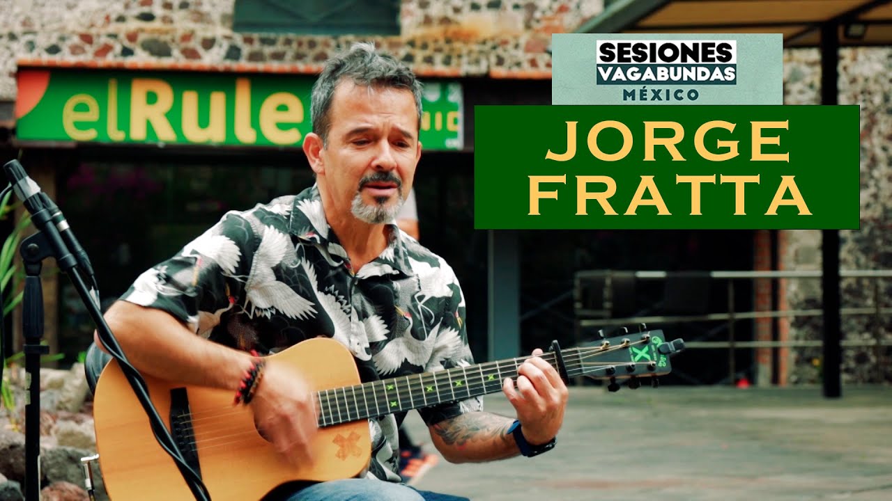08 SESIONES VAGABUNDAS (MÉXICO) JORGE FRATTA