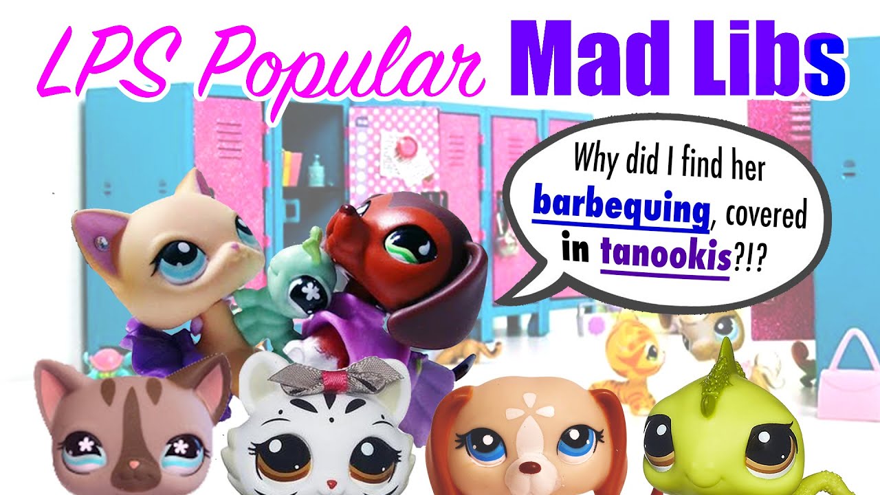 💕 LPS Popular Mad Libs! 💕 (ft. LilyLPS, LPSsplashTV, & Sugar Diamond)
