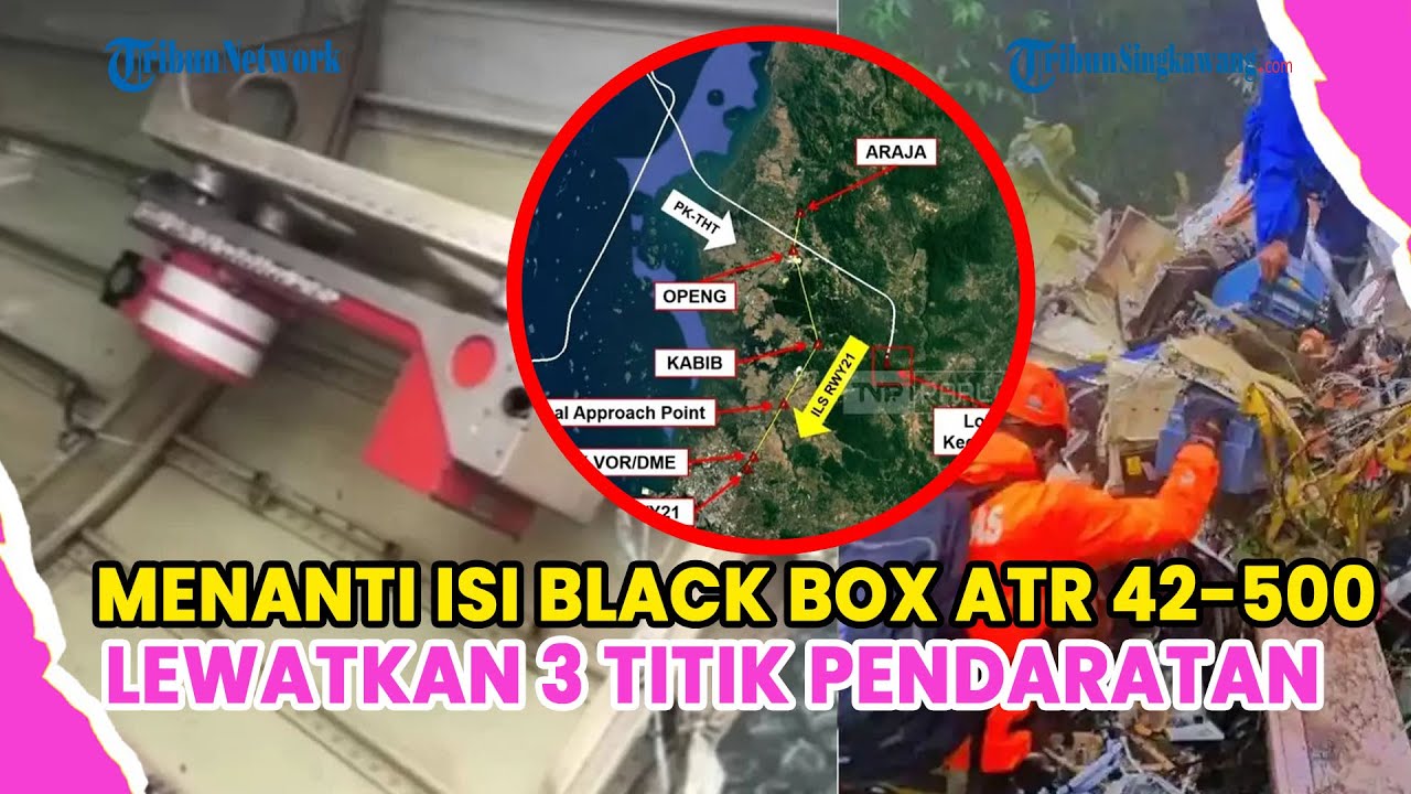 ISI BLACK BOX ATR 42-500 DINANTIKAN, TERUNGKAP PESAWAT LEWATKAN TIGA TITIK JALUR PENDARATAN