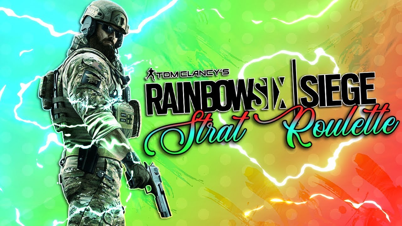 Rainbow Six Siege : Strat Roulette Edition!