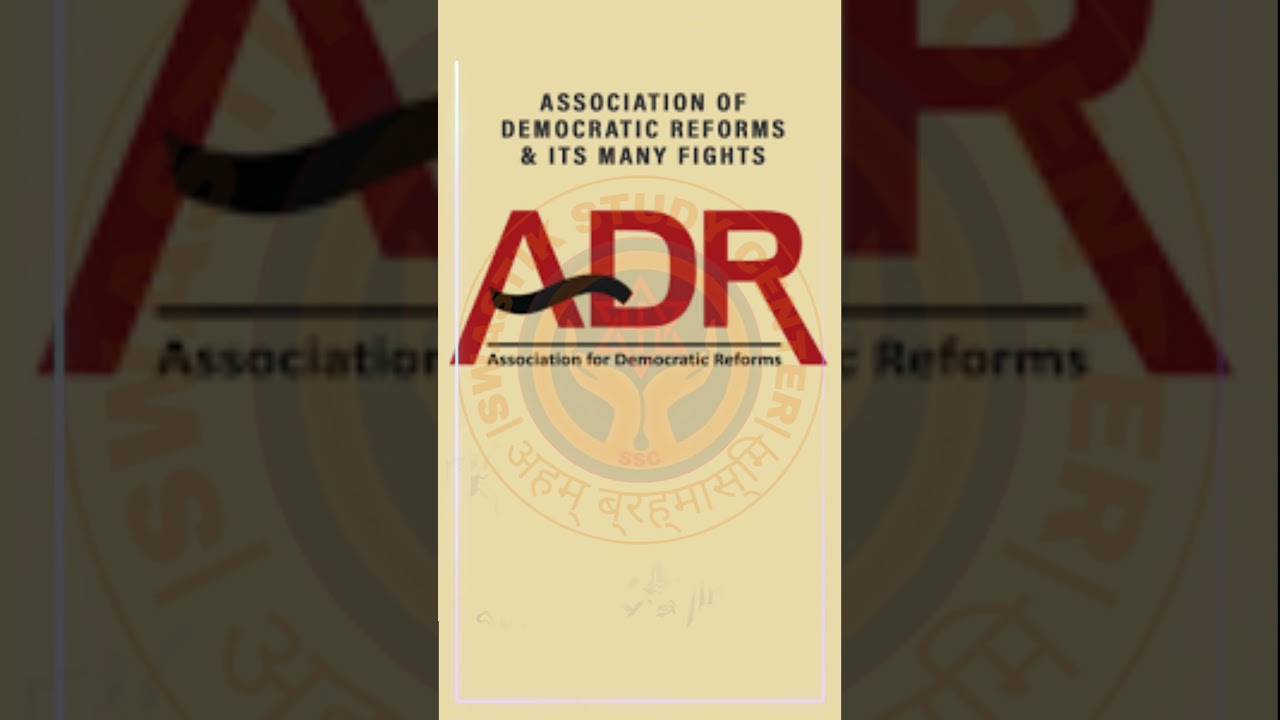 Association for Democratic Reforms | ADR