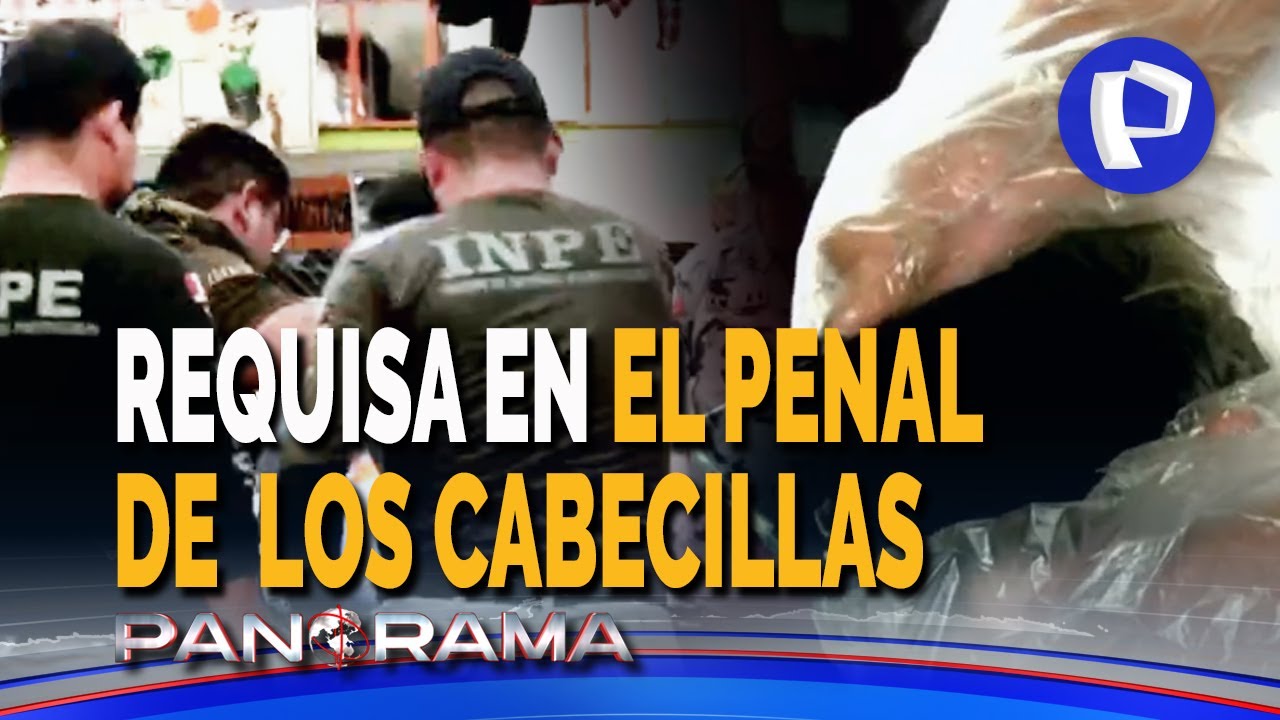 Requisa en el penal de los cabecillas: “Castro Castro” y los líderes de organizaciones criminales