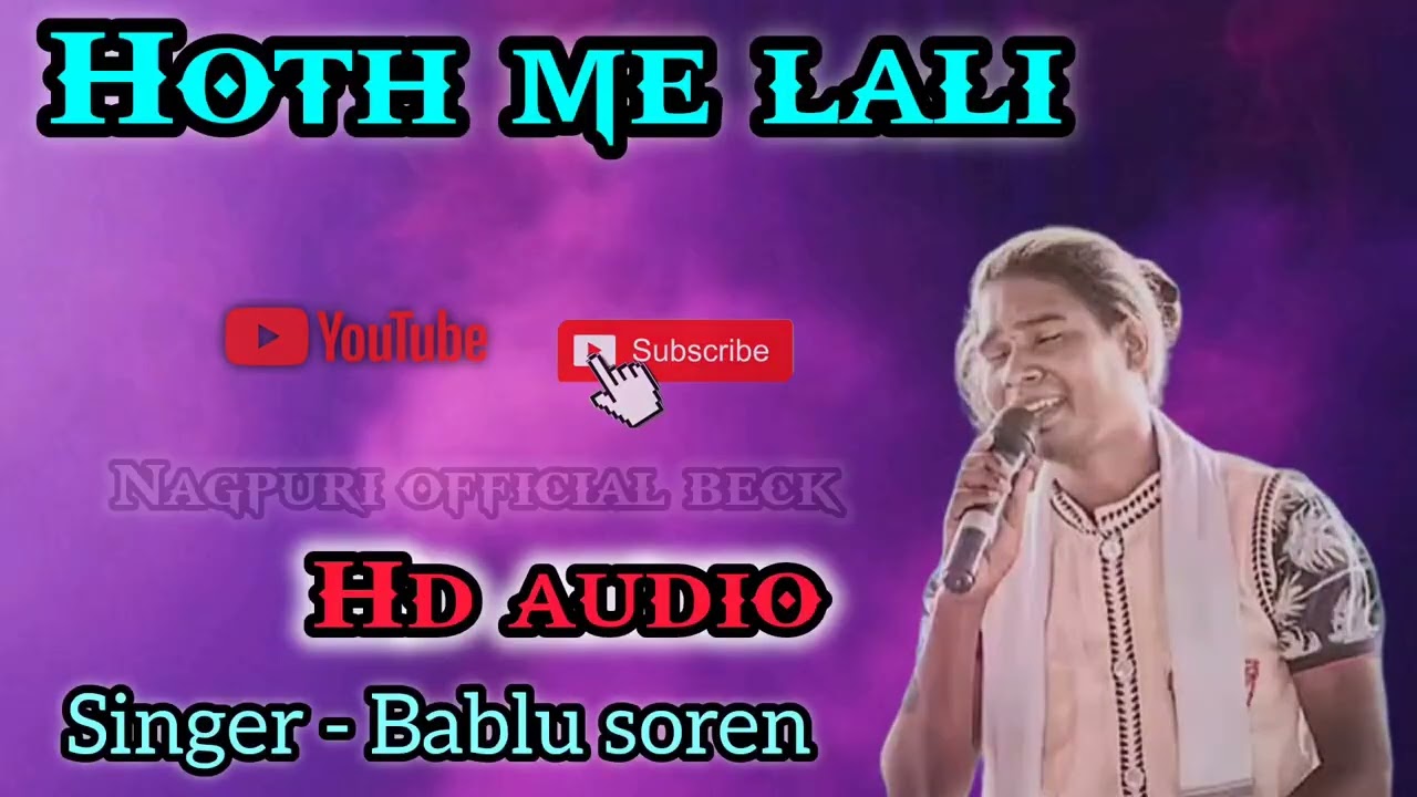 Hoth me lali || New nagpuri song || singer - Bablu soren || Hd audio 