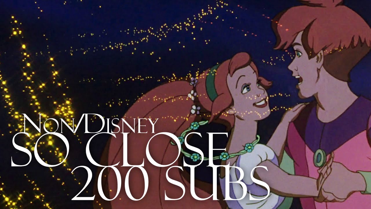 Non/Disney - So Close [200 SUBS]
