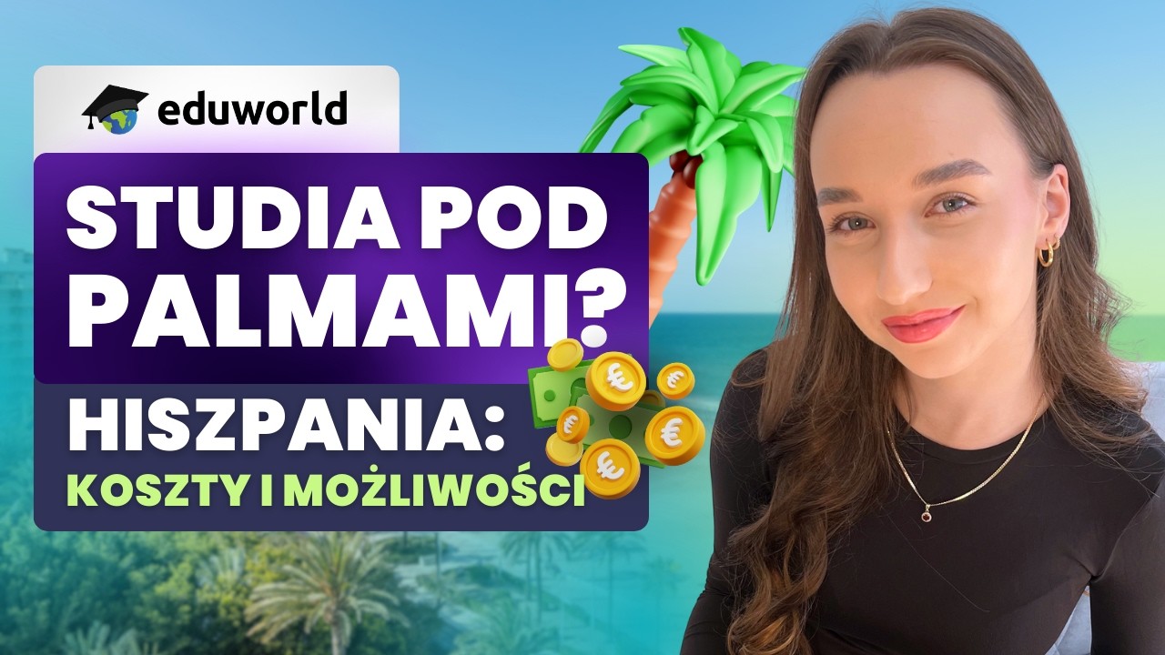 Studia w Hiszpanii 🇪🇸 uczelnie, programy, koszty, aplikacja i ciekawostki