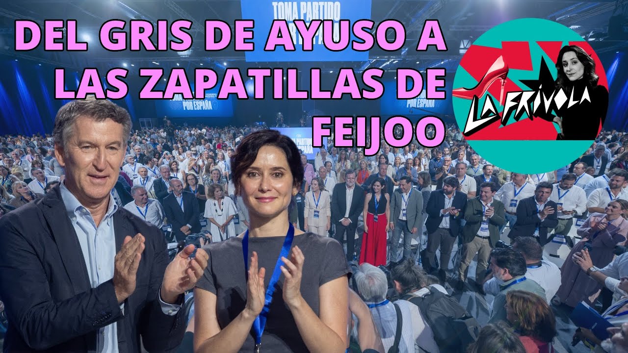 Del gris de AYUSO a las zapatillas de FEIJOO | La Frívola 1x76