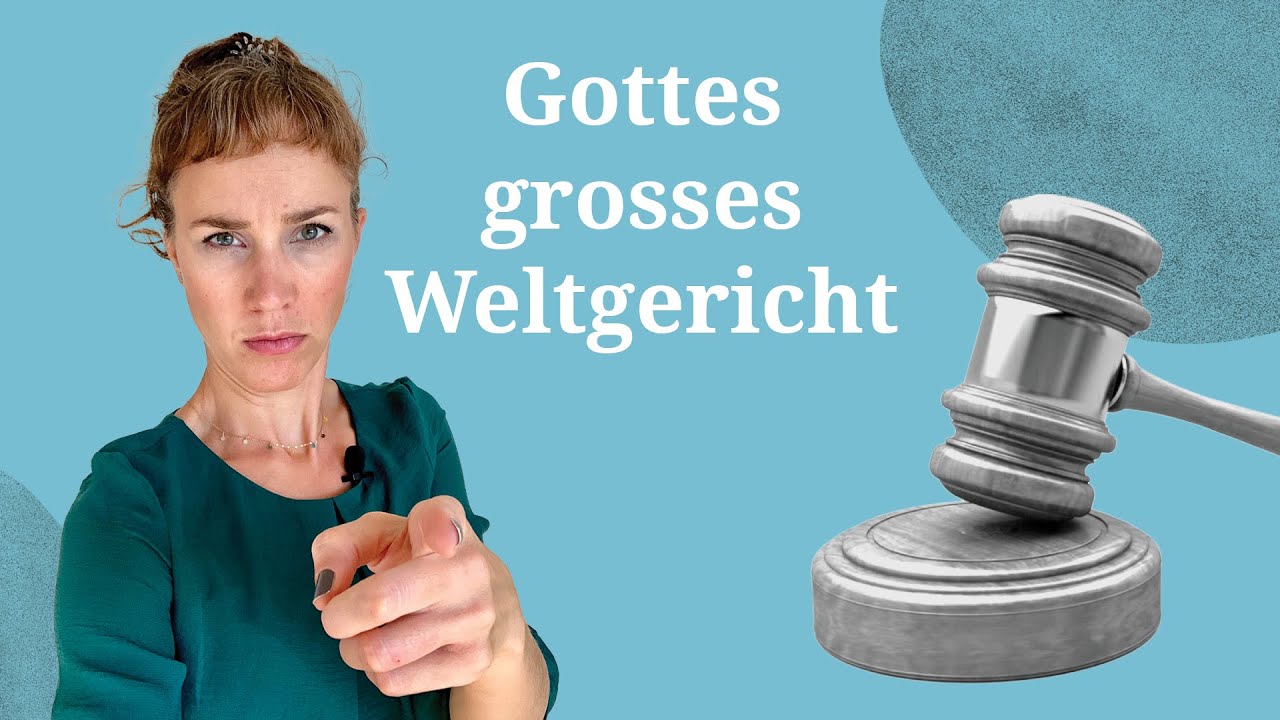 Gottes grosses Weltgericht