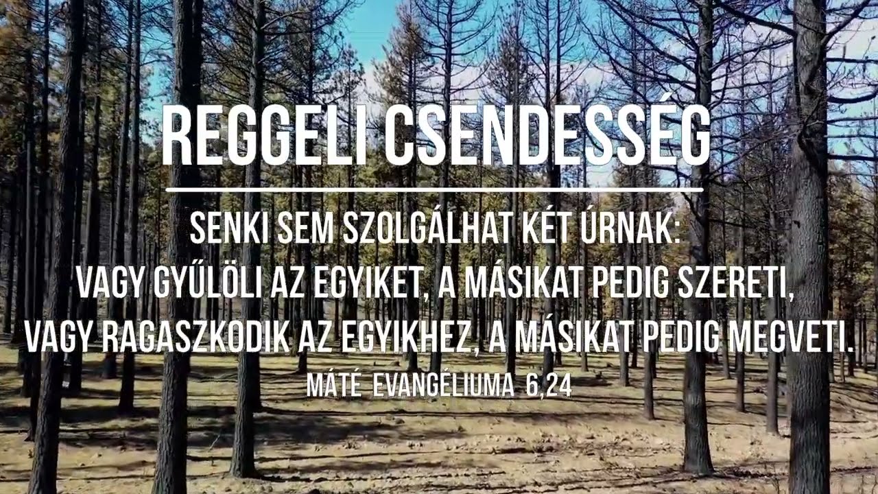 KRISZTUS VAGY A VILÁG: TE HOGYAN DÖNTESZ?  || REGGELI CSENDESSÉG