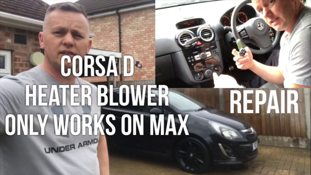 🇬🇧 Вентилятор печки Vauxhall Corsa D работает только на 4 (максимум). Как починить
