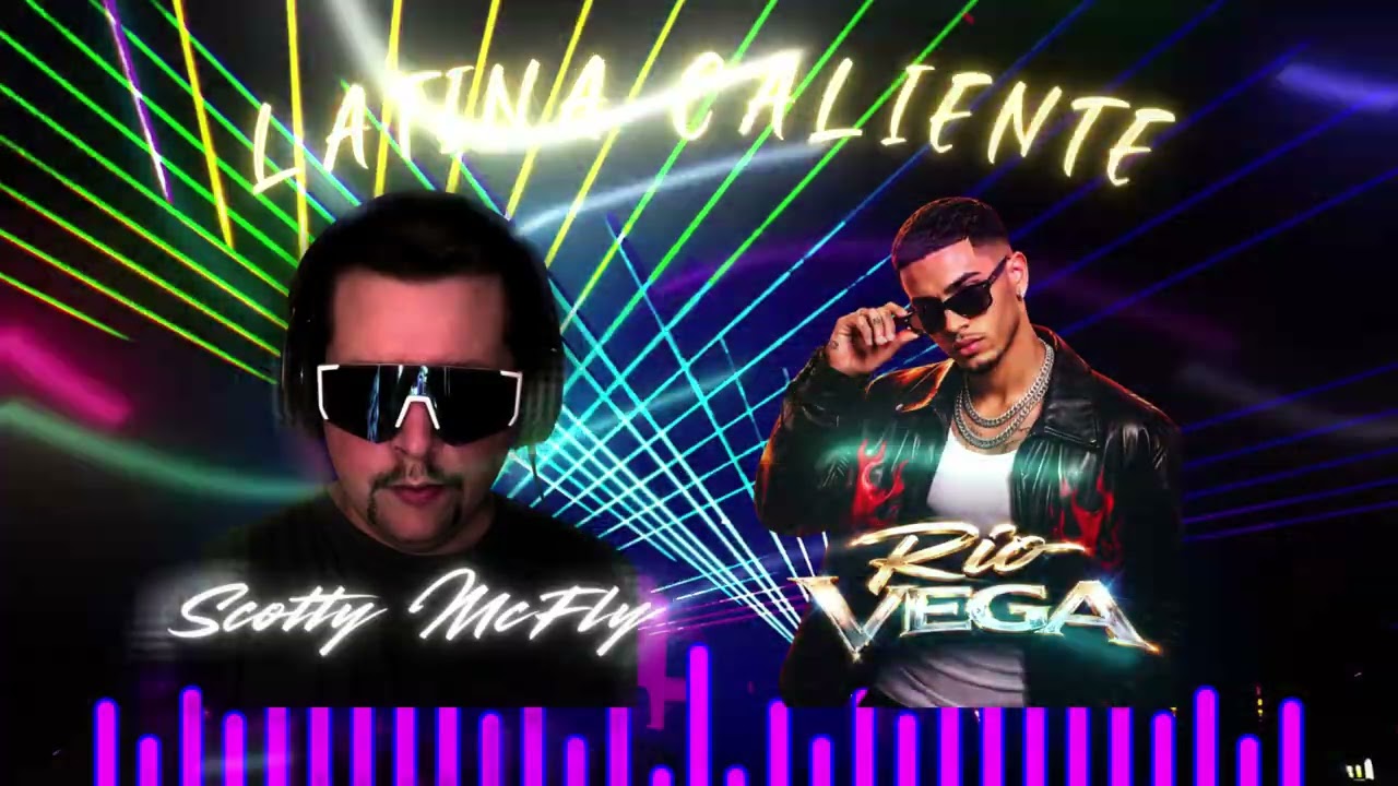 LATINA CALIENTE - Rio Vega x Scotty McFly (Official Audio)