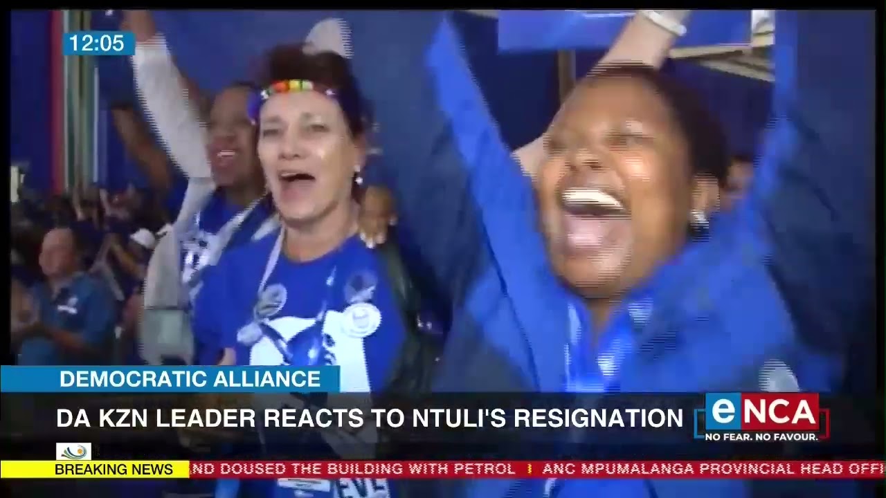 DA KZN leader reacts to Ntuli's resignation