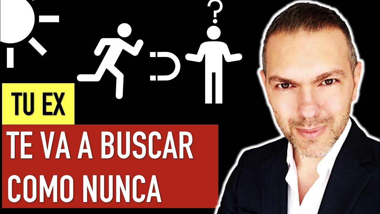 Cómo hacer para que tu ex te BUSQUE aunque te dijo que no VOLVERÍA