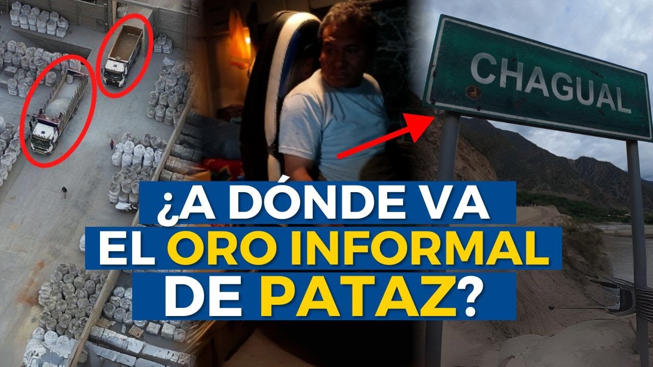 Pataz: ¿Adónde van los millones de dólares en la ruta del oro informal? | Investigación 21 PARTE 3