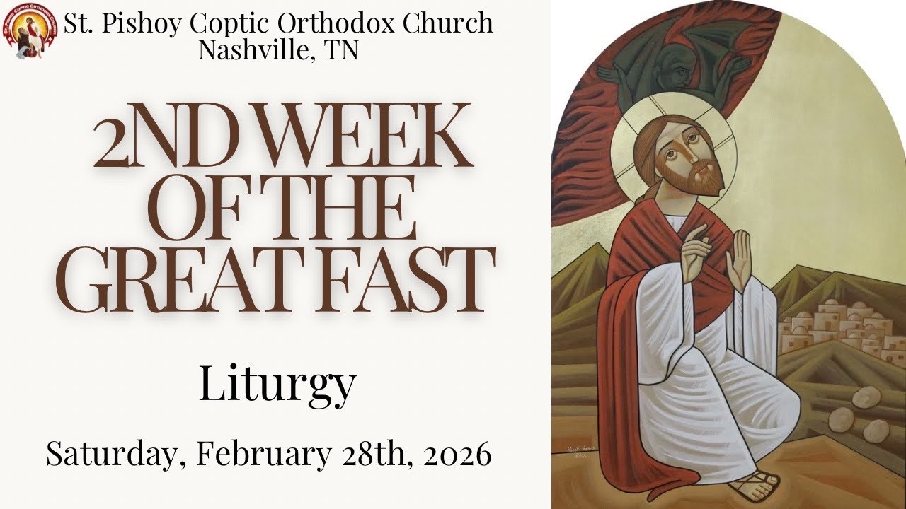 2nd Saturday of the Great Fast Liturgy 2/28/26