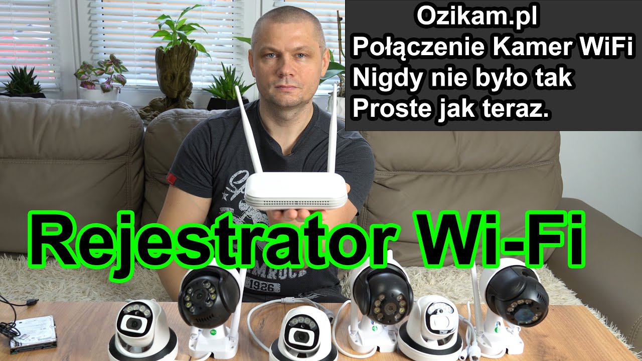 Rejestrator IP Wi-Fi do Monitoringu Bezprzewodowego. Łączenie kamer bezprzewodowo. Ozikam