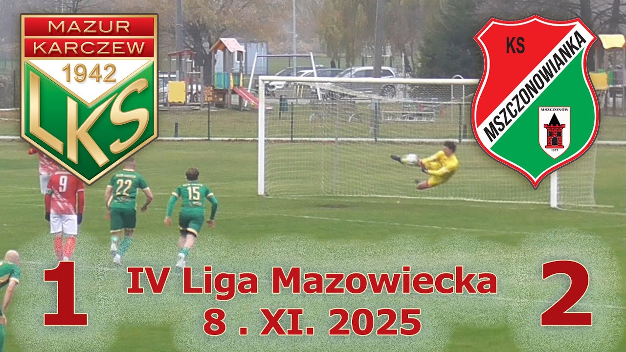 Mazur Karczew - Mszczonowianka 1:2 - 8.XI.2025 - IV LIGA MAZOWIECKA