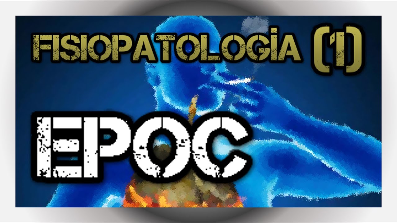 EPOC - Fisiopatología (Parte 1)