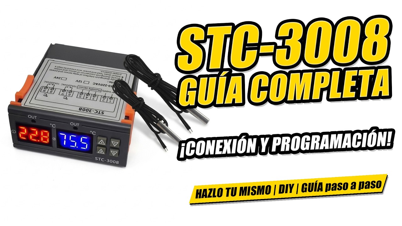 CONEXIÓN y CONFIGURACIÓN termostato STC 3008 🐣