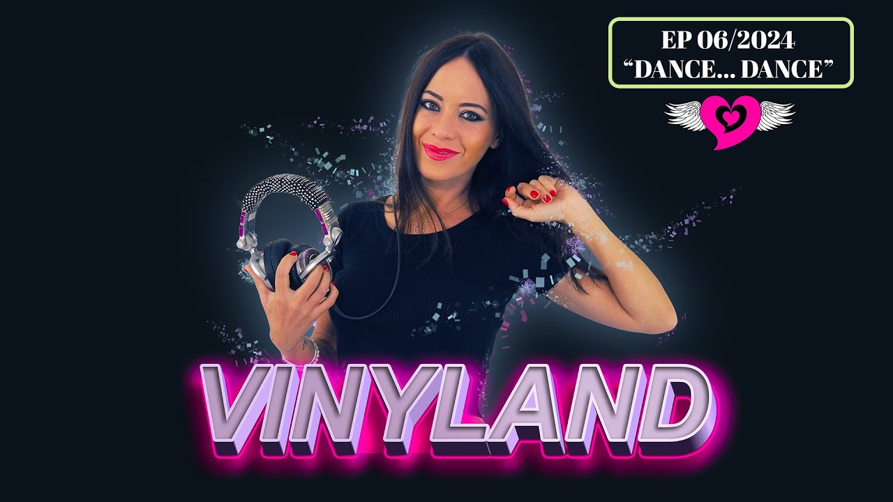 VINYLAND - EP 06/2024 - dance... dance | ELENA TANZ Vinyl mix