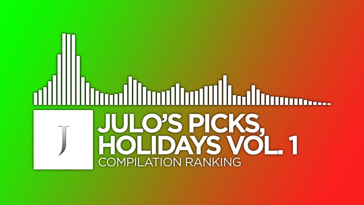Ranking Every Song on Julo's Picks - Holidays Vol. 1