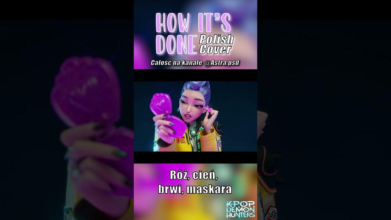 How It's Done ♢ POLISH COVER | Kpop Demon Hunters