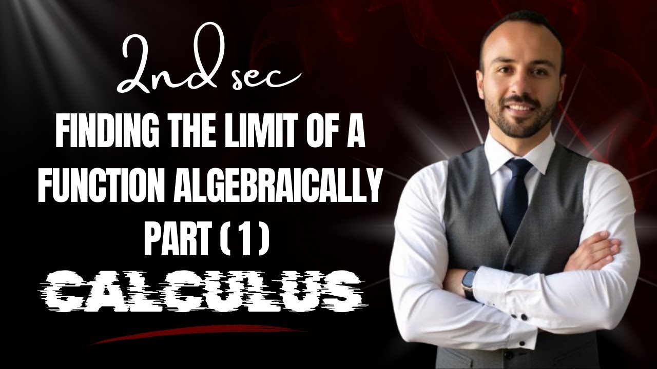 Math | calculus | sec 2| lesson 2 | Finding the limit of a function algebraically | Mr Eslam Ashraf