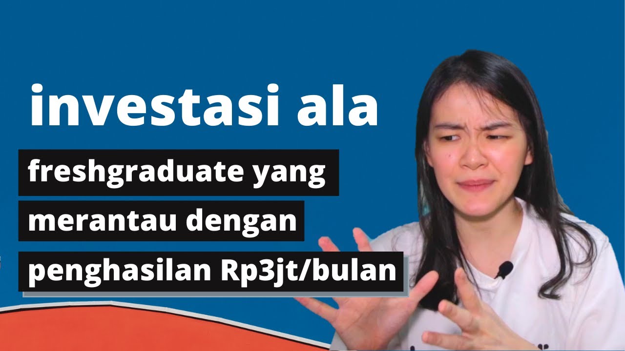 Investasi ala FRESHGRADUATE yang merantau dengan penghasilan Rp3jt/bulan