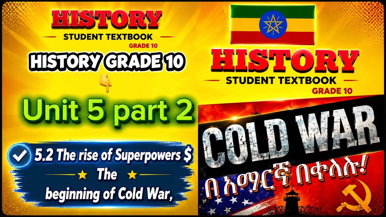 History Grade  Unit 5 Part 2/The Rise of Super powers $ The Beginning of Cold War/historygrade 10