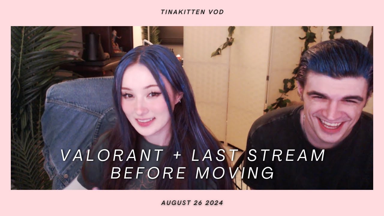 [08/26/24] LAST STREAM IN THE ROOMIES HOUSE ; - ; - TinaKitten VOD