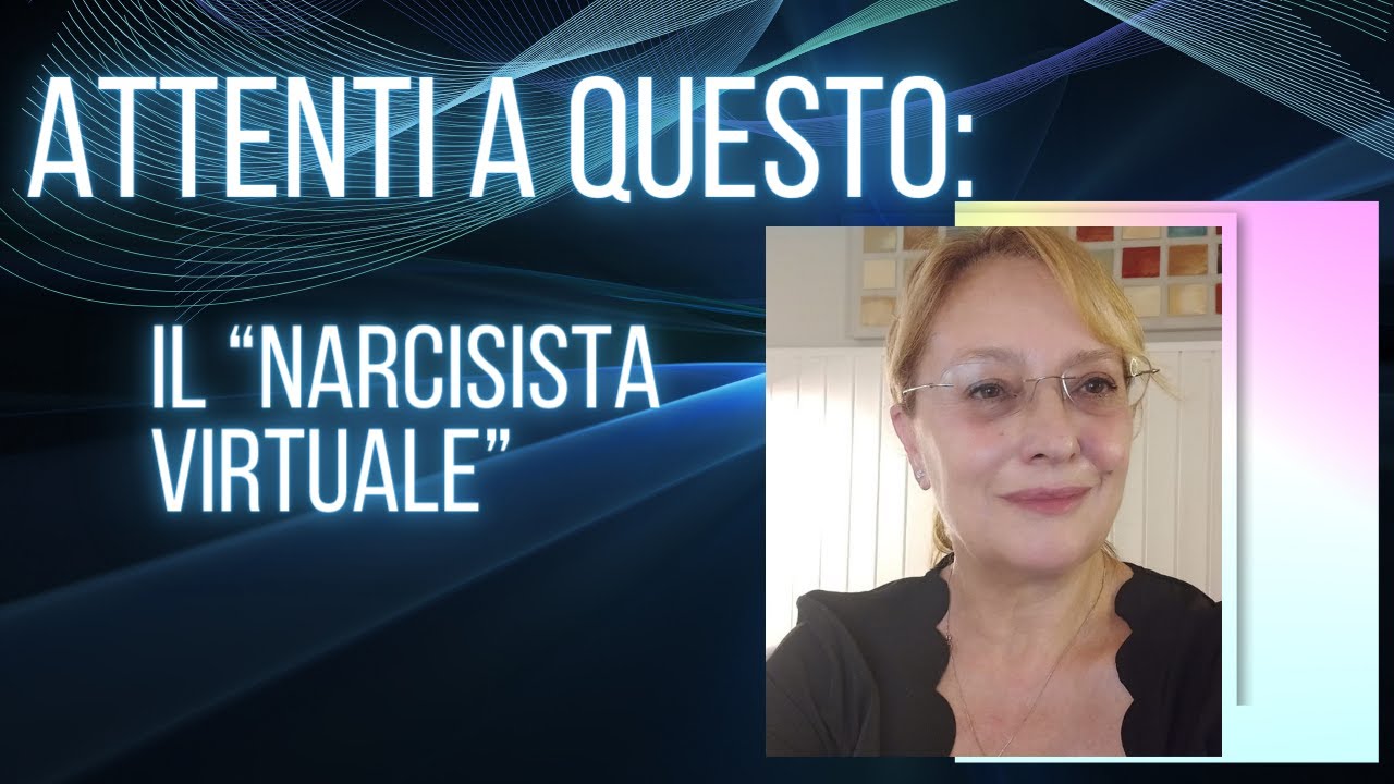 ATTENTI A QUESTO: IL NARCISISTA VIRTUALE