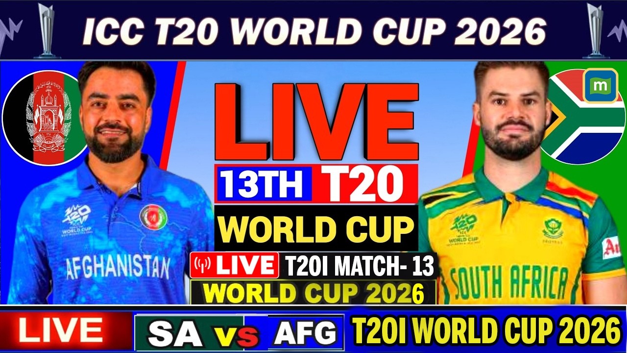 🔴 Live : Afghanistan vs South Africa Match 13 T20 World Cup 2026 | SA vs AFG LIVE Score