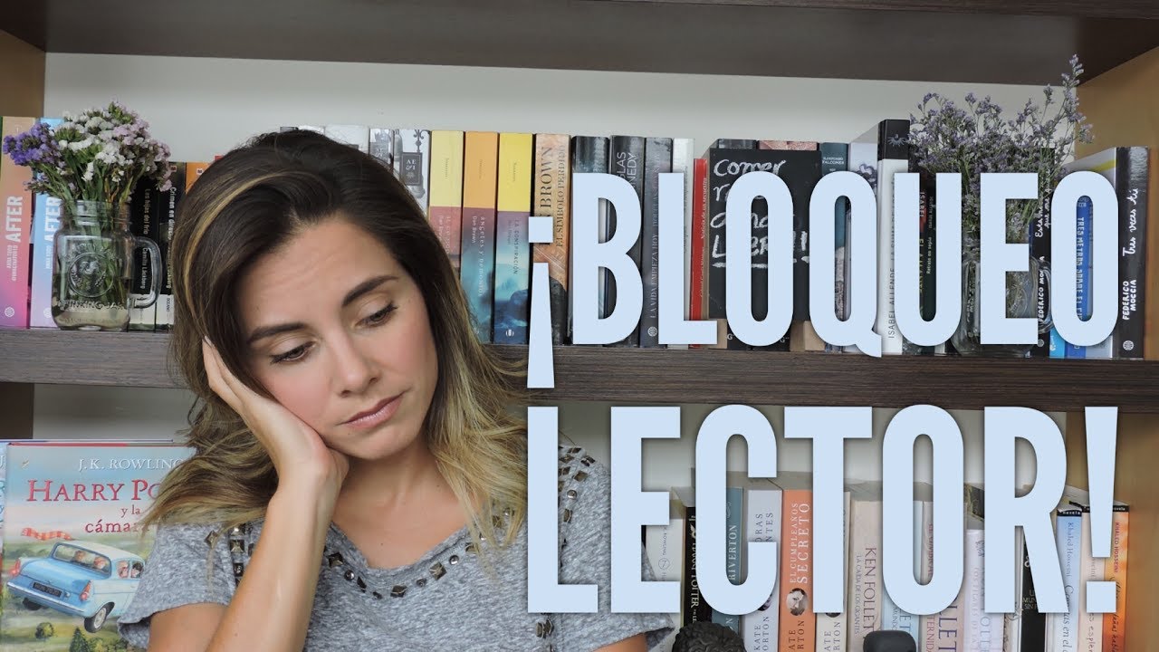 ¡Bloqueo lector! // ¡¿por qué a mi?!