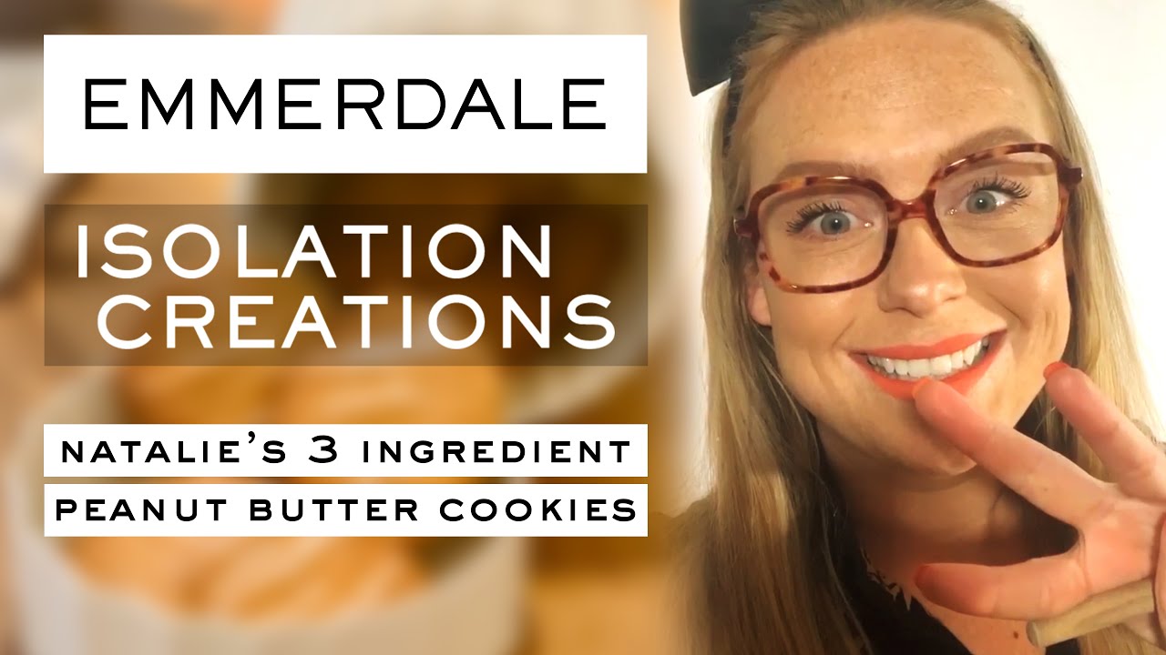 Easy 3 Ingredient Peanut Butter Cookie Recipe - Emmerdale's Natalie Jamieson - Isolation Creations