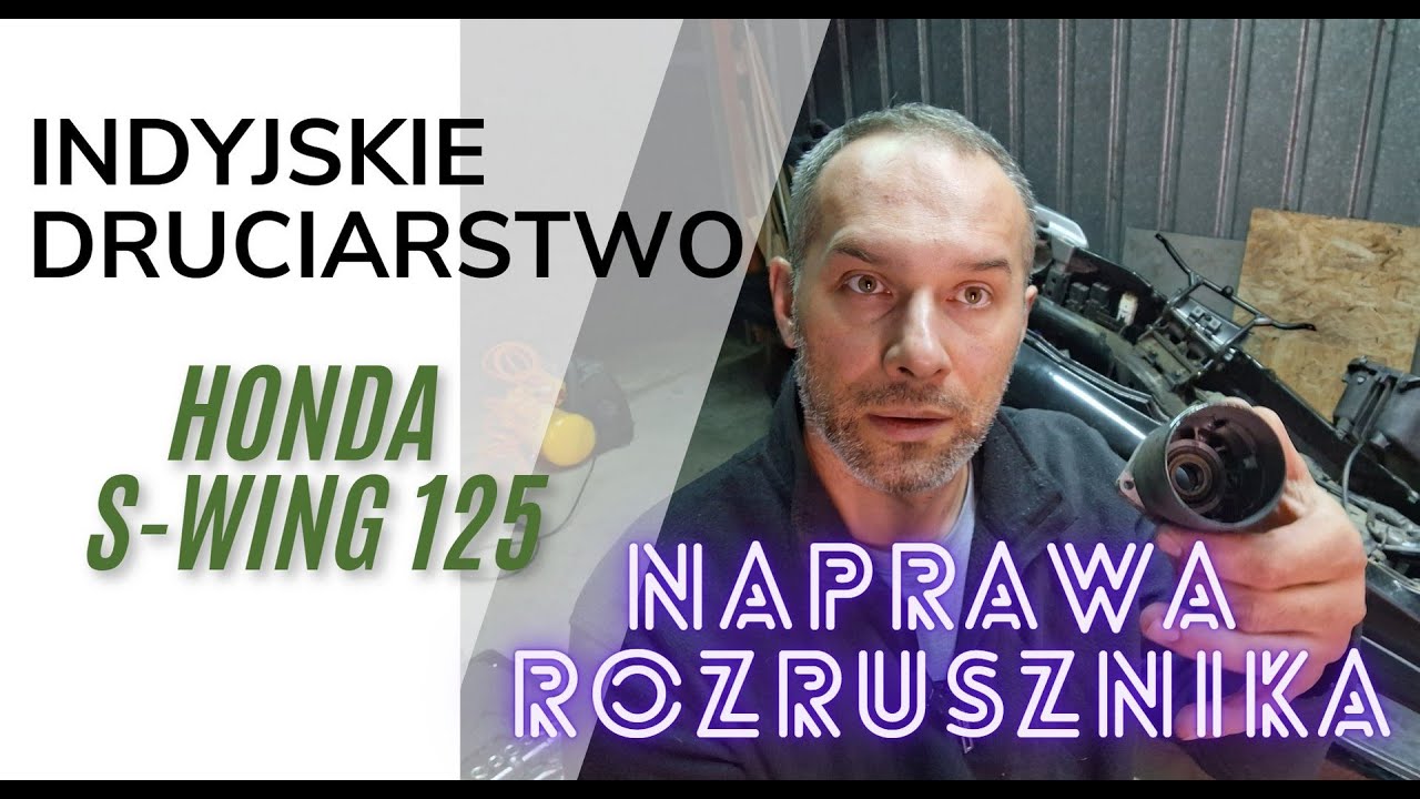INDYJSKIE DRUCIARSTWO - Naprawa rozrusznika #honda #swing #125cc