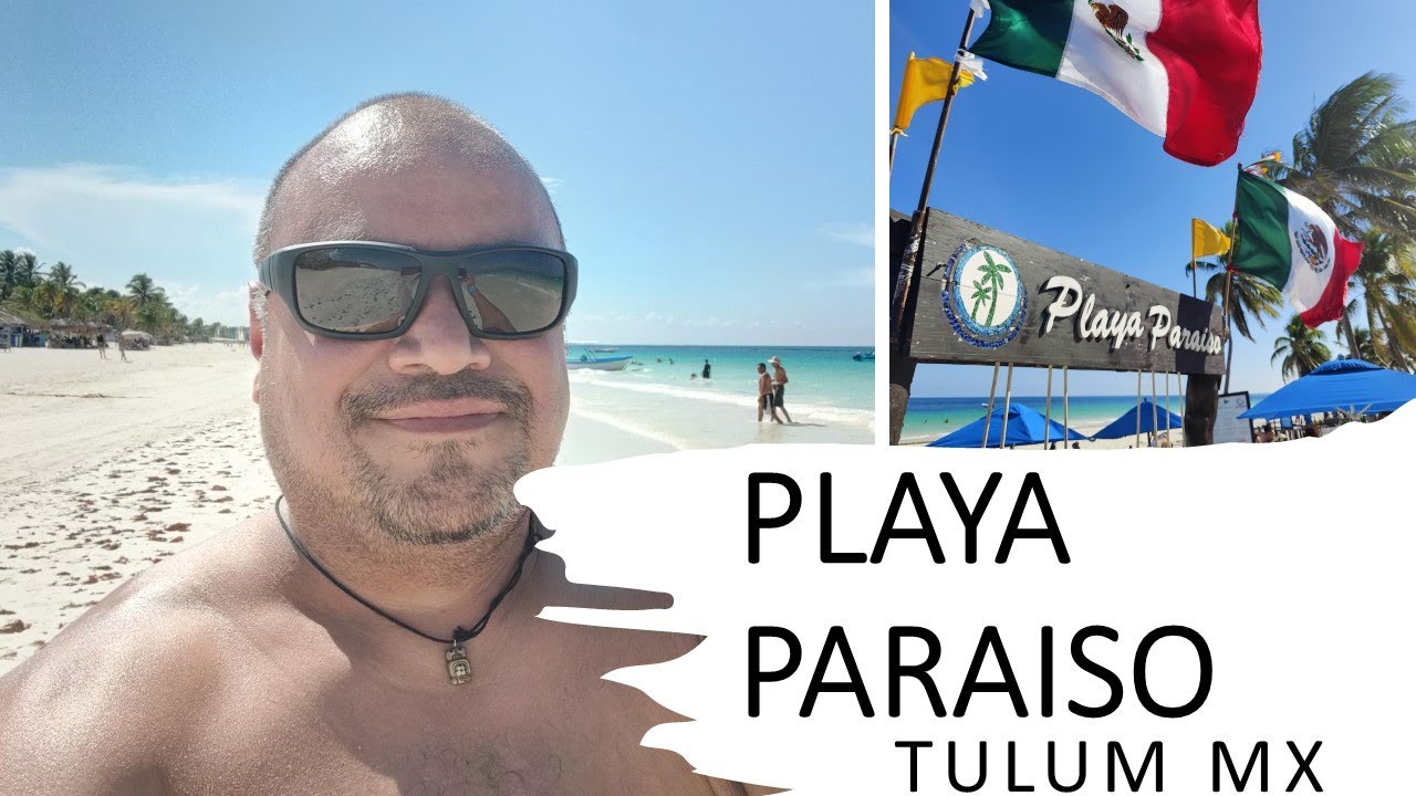 PLAYA PARAISO | TULUM