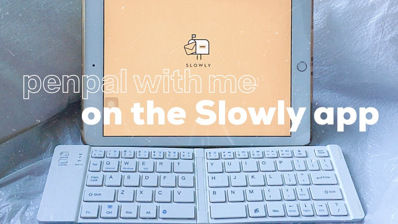 💌 penpal with me: Slowly app