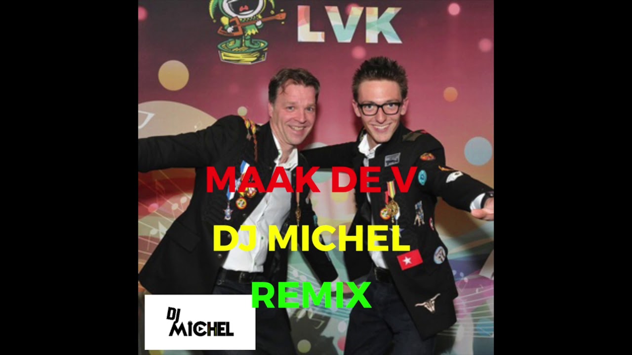 Nick & Patrick - Maak de V (Dj Michel Remix)