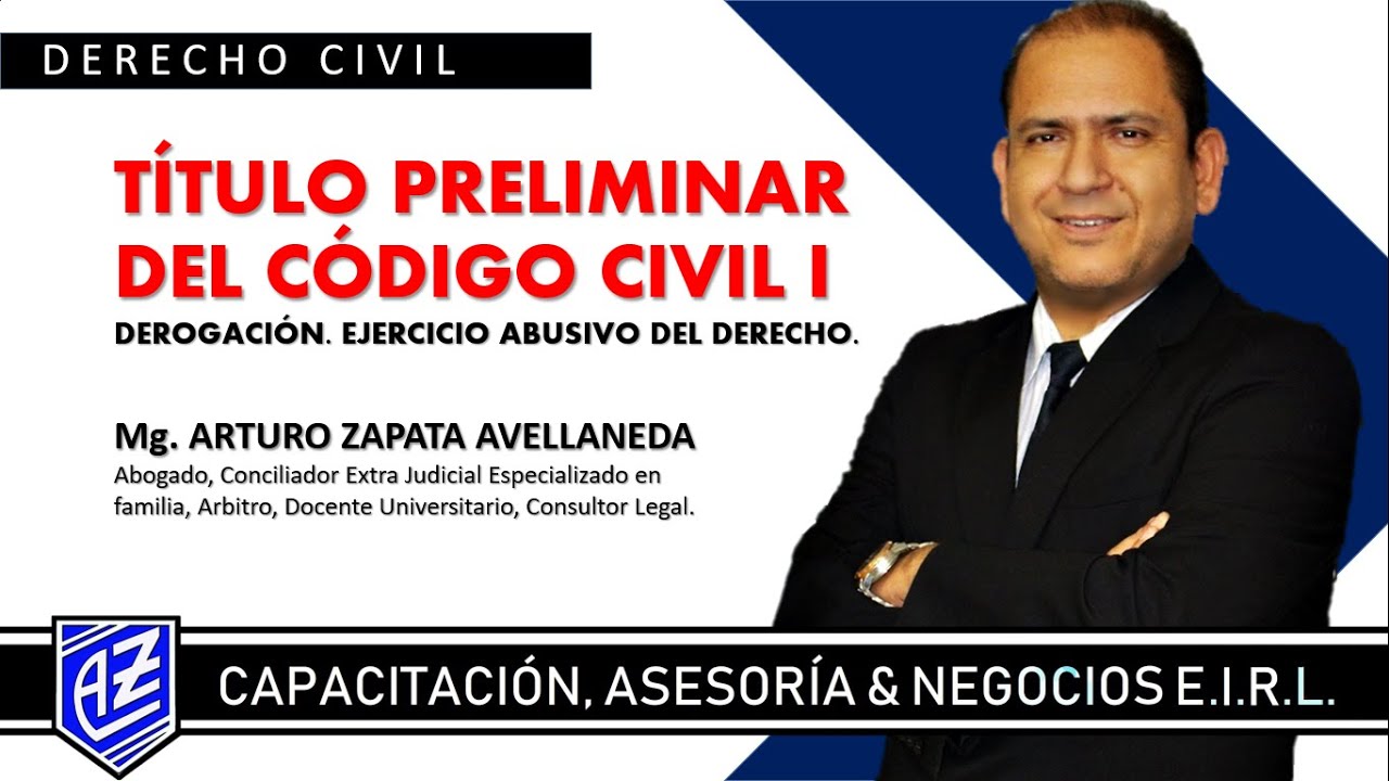 TÍTULO PRELIMINAR DEL CÓDIGO CIVIL PT1 (Mg. Arturo Zapata Avellaneda)