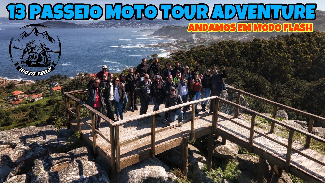 13 PASSEIO MOTO TOUR  ADVENTURE EM PASSEIO FLASH