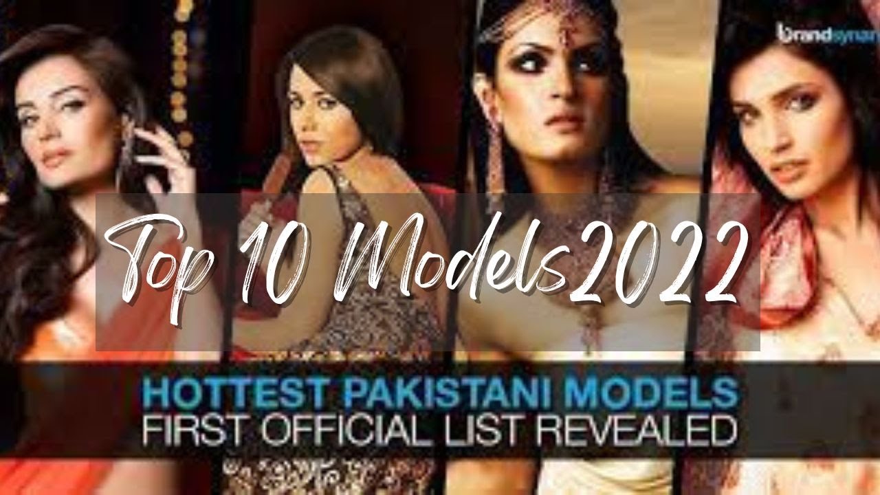 Top 10 Best & Popular Female Models Hit List In Pakistan 2023