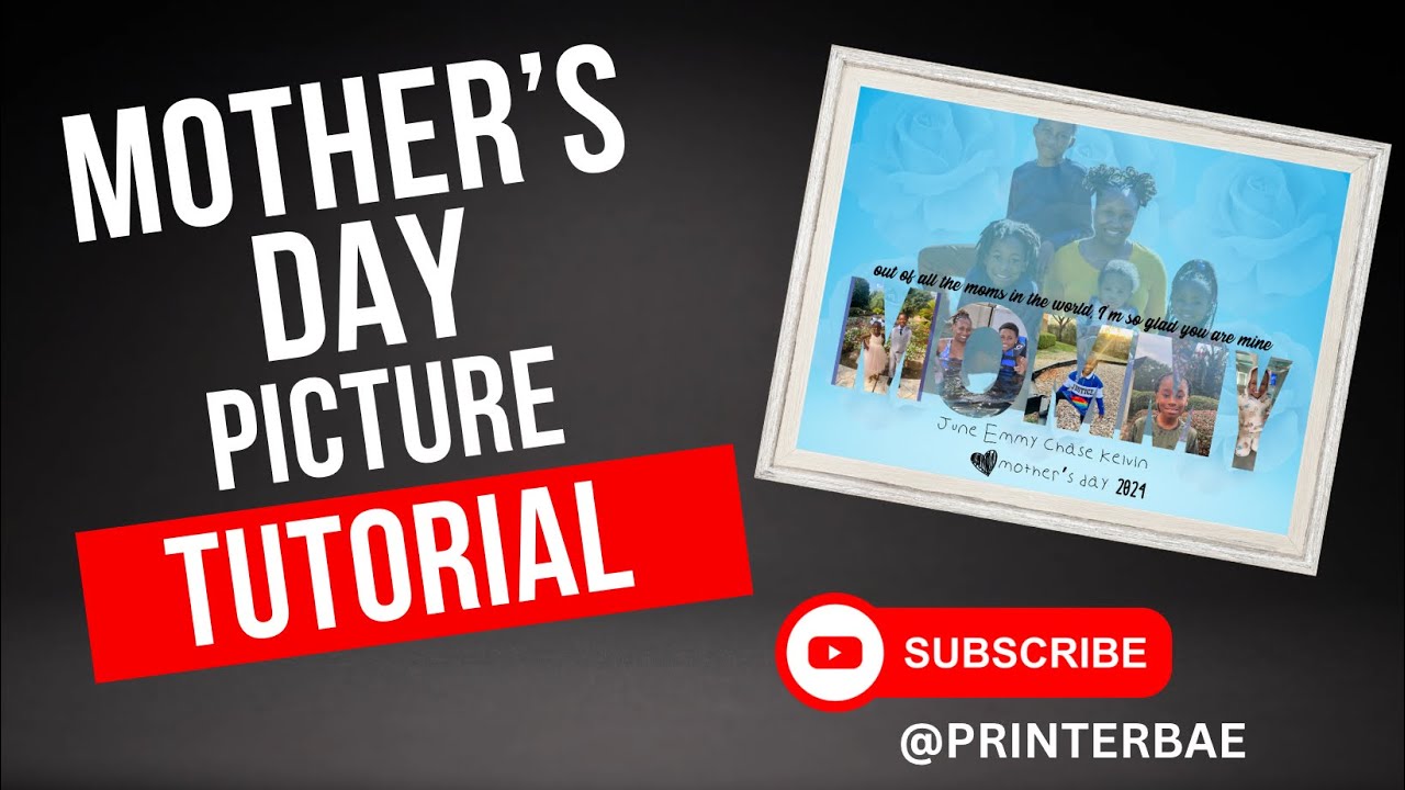 Mother’s Day Picture Tutorial
