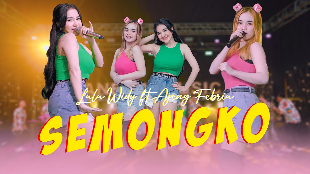 1 2 3 Pemersatu Bangsa !! Lala Widy ft Ajeng Febria - SEMONGKO (Official Music Video ANEKA SAFARI)