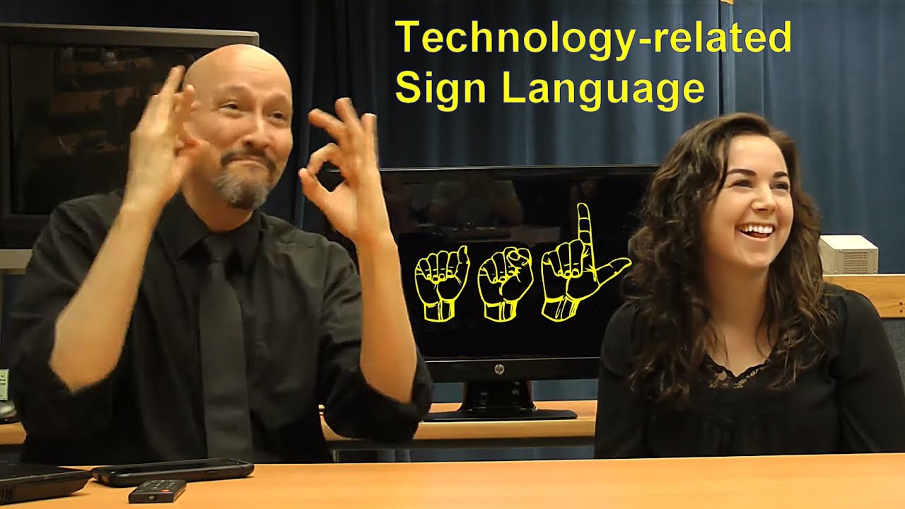 Technical Signing (signs for Technology) American Sign Language (ASL)