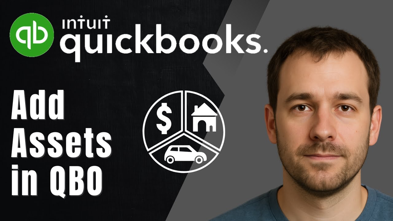 How to Add Assets to QuickBooks Online (2025 Tutorial)